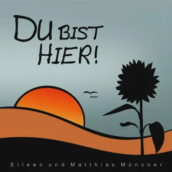 Du bist hier! by Matthias Münzner