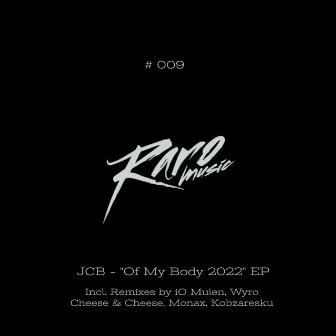 Of My Body 2022 by JCB