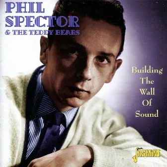 Building The Wall Of Sound by Phil Spector