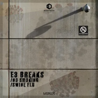 No Smoking / Swine Flu by E3 Breaks