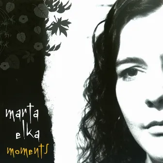 Moments by Marta Elka