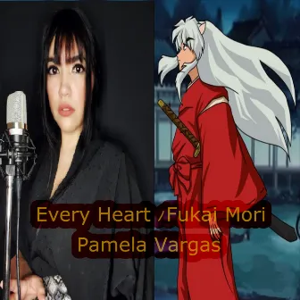 Every Heart / Fukai Mori by Pamela Vargas