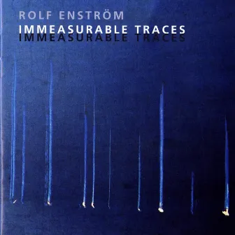 Immeasurable Traces by Rolf Enström