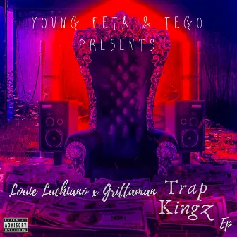 Louie Luchiano x Grittaman Trap Kingz by Tego