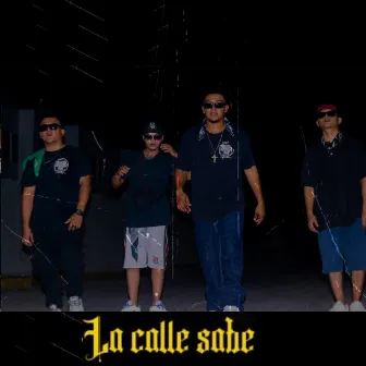 La Calle Sabe by LA GLP