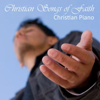 Christian Songs About Faith - Christian Piano Music by Unknown Artist