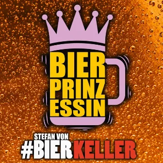 Bierprinzessin by Stefan von BierKeller