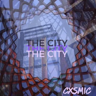 The City by Cxsmic