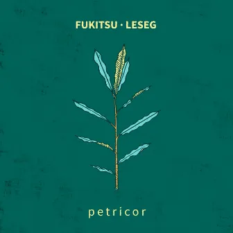 Petricor by Leseg