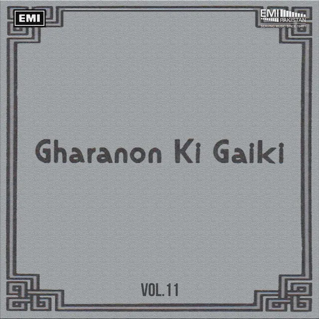 Gharanon Ki Gaiki, Vol. 11