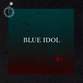 Blue Idol by Poison Point