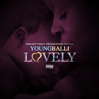 LOVELY by Young Balli