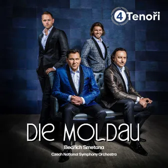 Die Moldau by 4 TENOŘI