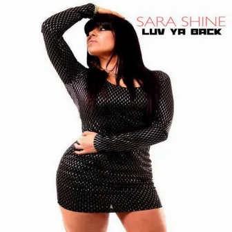 Luv Ya Back by Sara Shine