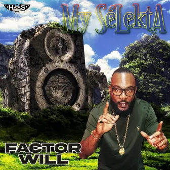 MY SÉLEKTA by Factor Will