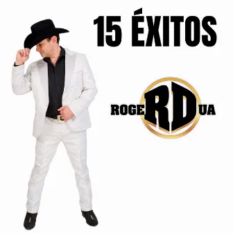 15 Éxitos by Roger Dua