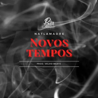 Novos Tempos by Estúdio D'LáMusic