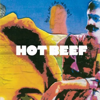 Hot Beef by Worst Case Scenario