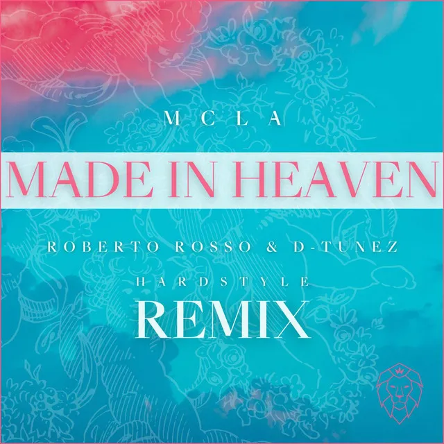 Made In Heaven (Roberto Rosso Remix) - Extended Version