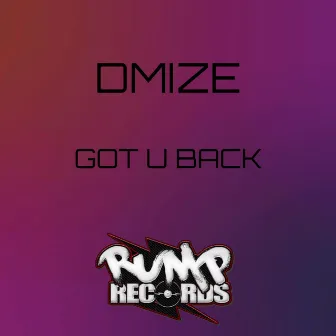 Got U Back by Dmize