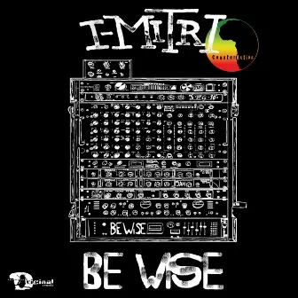 Be Wise by I-Mitri