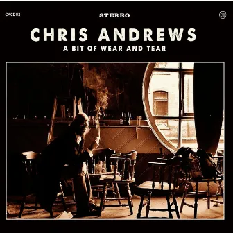 A Bit of Wear & Tear by Chris Andrews