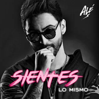 Sientes Lo Mismo by ALÉ