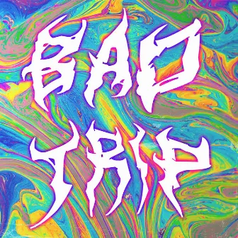 Bad Trip by MVTHS