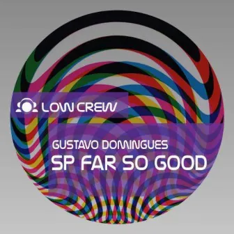 So Far So Good by Gustavo Domingues