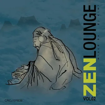 Zen Lounge: Vol. 2 (Chan Shi Er) by Dj Dimi