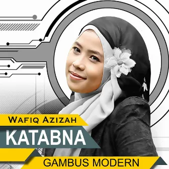 Katabna Gambus Modern by Wafiq Azizah