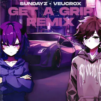 Get A Grip (Remix) by HexVrane++