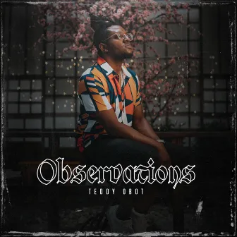 Observations by Teddy Obot