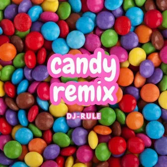 Candy RMX (tech house) by Dj-Rule