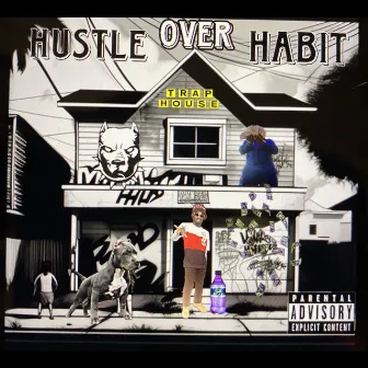 Hustle Over Habit by VertLand RJ