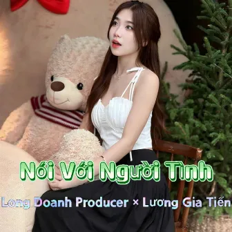 Nói Với Người Tình (Remix Vinahouse) by Long Doanh Producer