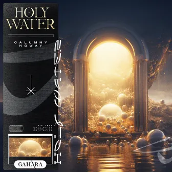 Holy Water by Calumny