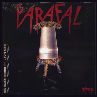 Parafal by Big Gucci Derec