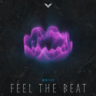 Feel The Beat by MONTSHO