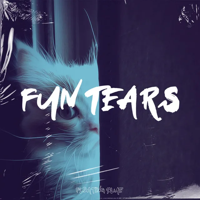 Fun Tears