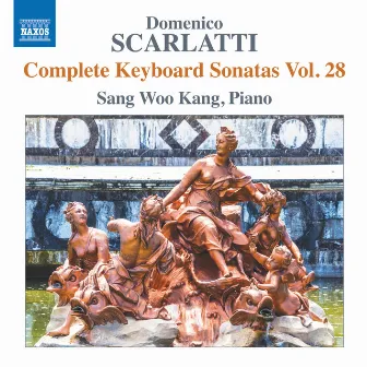 D. Scarlatti: Complete Keyboard Sonatas, Vol. 28 by Sang Woo Kang