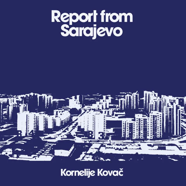 Report from Sarajevo