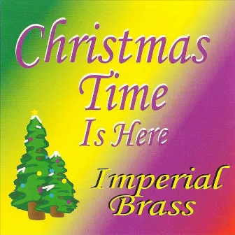 Christmas Time Is Here by Imperial Brass