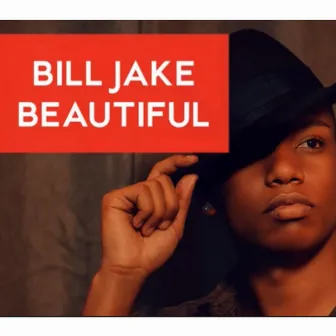 Beautiful by BILL JAKE BEATS