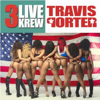 3 Live Krew by Travis Porter