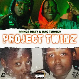 Project Twinz by Prince Riley