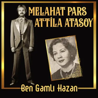 Ben Gamlı Hazan by Attila Atasoy