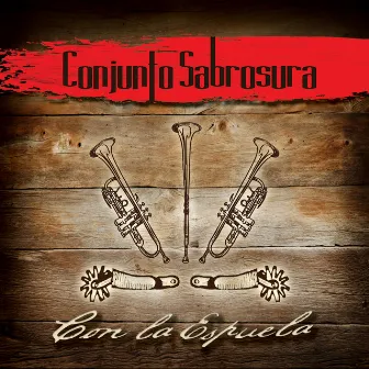 Con la Espuela - Single by Mayté Santacruz & Conjunto Sabrosura