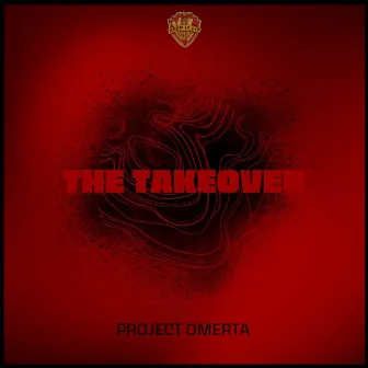 The Takeover by Project Omerta