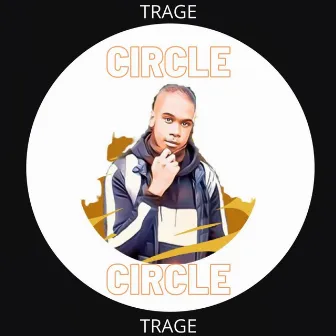 Circle by Trage